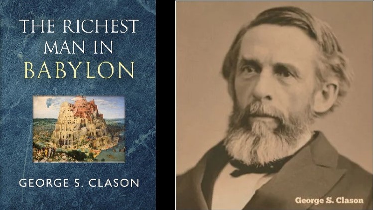 The Richest Man in Babylon by George S. Clason - A 10-Chapter Treasure of Wealth and Prosperity 1 The Richest Man in Babylon